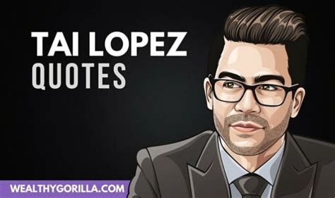 tai lopez quiz|25 Inspirational Tai Lopez Quotes With All That Knowledge.